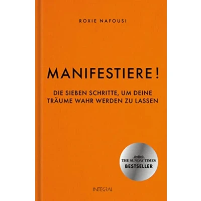 Abbildung von Manifestiere!: Die sieben Schritte, um deine Träume wahr werden zu lassen