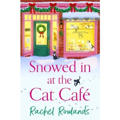 Abbildung von Snowed In at the Cat Cafe: A purr fectly cosy small town Christmas romance to warm your heart! (A Café Romance)