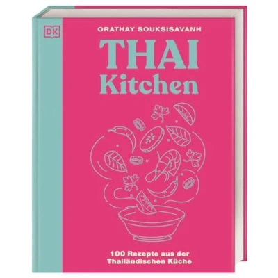 Abbildung von Thai Kitchen: 100 Rezepte aus der Thailändischen Küche. Von Pad über Curry bis Tom Kha Gai