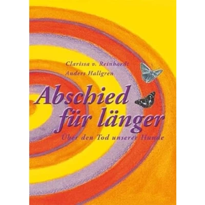 Abbildung von Abschied für länger: Über den Tod unserer Hunde