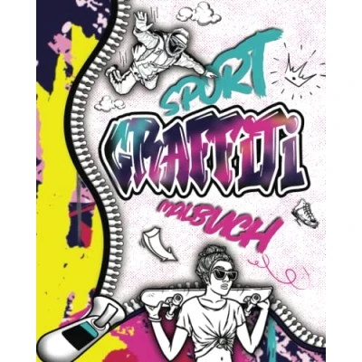 Abbildung von Sport Graffiti Malbuch: Ein wunderschönes Sportarten Ausmalbuch von Zeichnungen Schriftarten und Urban Art Schriften für Mädchen Jungen ... lauf lassen wollen Das perfekte Geschenk