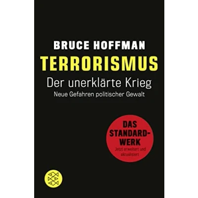 Abbildung von Terrorismus Der unerklärte Krieg: Neue Gefahren politischer Gewalt
