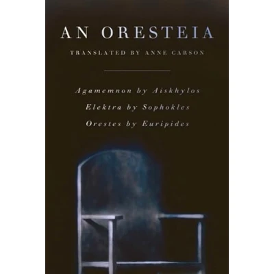 Abbildung von Oresteia: Agamemnon by Aiskhylos; Elektra Sophokles; Orestes Euripides