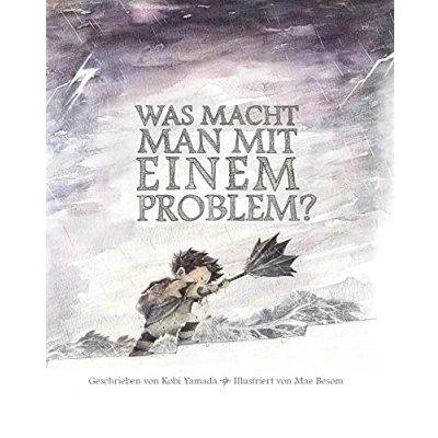 Abbildung von Was macht man mit einem Problem?: Das besondere Kinderbuch ab 6 Jahren