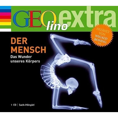 Abbildung von Der Mensch das Wunder unseres Körpers: GEOlino extra Hör Bibliothek (Die Einzeltitel, Band 10)