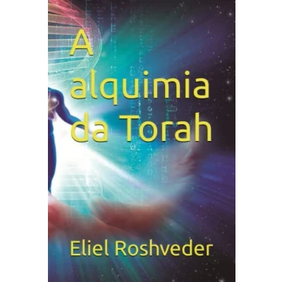Abbildung von A alquimia da Torah (Cabala e Misticismo, Band 7)