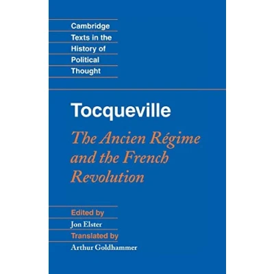 Abbildung von Tocqueville: the Ancien Regime and French Revolution: Régime Revolution (Cambridge Texts in History of Political Thought)