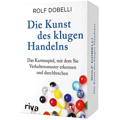 Abbildung von Die Kunst des klugen Handelns : Das Kartenspiel, mit dem Sie Verhaltensmuster erkennen und durchbrechen
