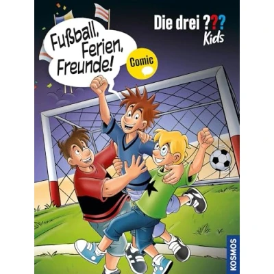 Abbildung von Die drei ??? Kids, Fußball, Ferien, Freunde!: Comic