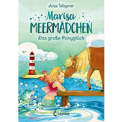 Abbildung von Marisa Meermädchen (Band 2) Das große Ponyglück: Kinderbuch zum Vorlesen und ersten Selberlesen Für Kinder ab 8 Jahre