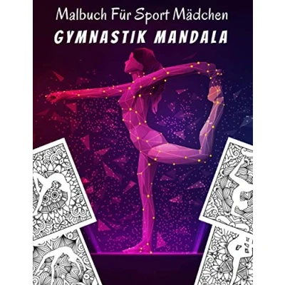 Abbildung von Malbuch Für Sport Mädchen Gymnastik Mandala: Buch Frauengymnastik Mandala ab 12 Jahre Färbung Von Zeichnungen Kinder, Jugendliche, Frauen.