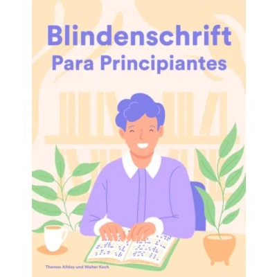 Abbildung von Blindenschrift für Anfänger: Braille Kurs und Arbeitsbuch Sehende im ersten Jahr