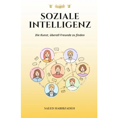 Abbildung von Soziale Intelligenz: Die Kunst, überall Freunde zu finden