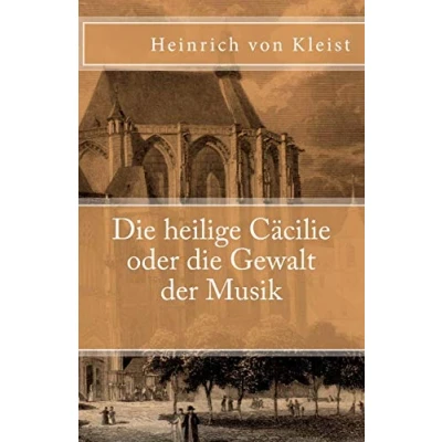 Abbildung von die heilige Cäcilie oder Gewalt der Musik (Klassiker Weltliteratur, Band 20)