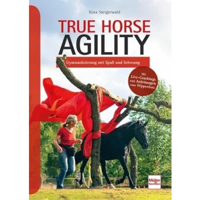 Abbildung von True Horse Agility: Gymnastizierung mit Spaß und Schwung