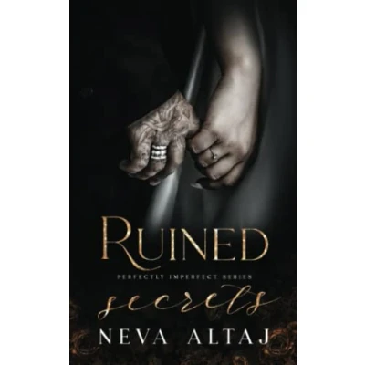 Abbildung von Ruined Secrets: An Age Gap Arranged Marriage Mafia Romance (Perfectly Imperfect, Band 4)