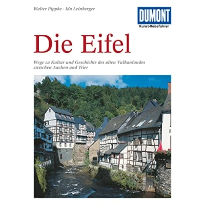 Abbildung von DuMont Kunst Reiseführer Die Eifel: Geschichte und Kultur des alten Vulkanlandes zwischen Aachen Trier