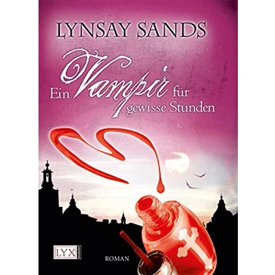 Abbildung von Ein Vampir für gewisse Stunden: Roman. Deutsche Erstausgabe (Argeneau, Band 6)