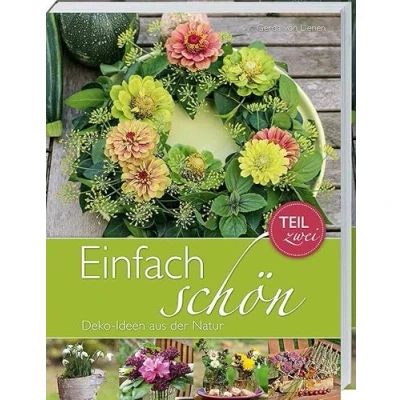 Abbildung von Einfach schön Deko Ideen aus der Natur Teil 2: für alle Jahreszeiten.