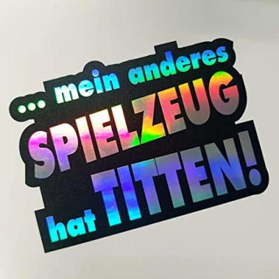 Abbildung von folien zentrum Mein anderes Spielzeug hat Titten! 12x8,5cm Auto Aufkleber Oilslick schwarz Farbwechsel Rainbow Flip Flop Hologramm Metallic Effekt JDM Tuning Sticker Decal Fun