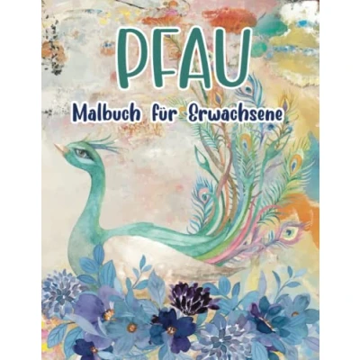Abbildung von Pfau Malbuch für Erwachsene: Stressabbau, Vogel Stressabbau &amp; Entspannung.