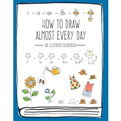 Abbildung von How to Draw Almost Every Day: An Illustrated Sourcebook (Almost Everything)