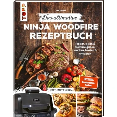 Abbildung von Das ultimative Ninja Woodfire Rezeptbuch: Fleisch, Fisch &amp; Gemüse grillen, smoken, braten frittieren. 100% inoffiziell.