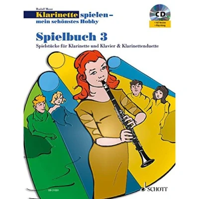 Abbildung von Klarinette spielen mein schönstes Hobby: Die moderne Schule für Jugendliche und Erwachsene. Spielbuch 3. Klarinette. Spielbuch. (Klarinette Hobby, 3)