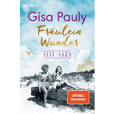 Abbildung von Fräulein Wunder: Sylt Saga 1 Roman (Die Saga, Band 1)