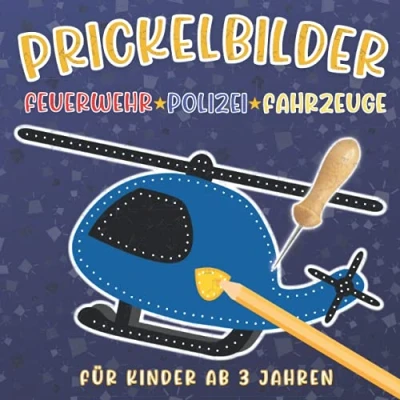 Abbildung von Prickelbilder Fahrzeuge &amp; Polizei Feuerwehr für Kinder ab 3 Jahren: Prickeln und Basteln. Prickel Block Motive Mädchen Jungen: Fahrzeuge, Auto, Polizei, Militär, Baufahrzeuge mehr