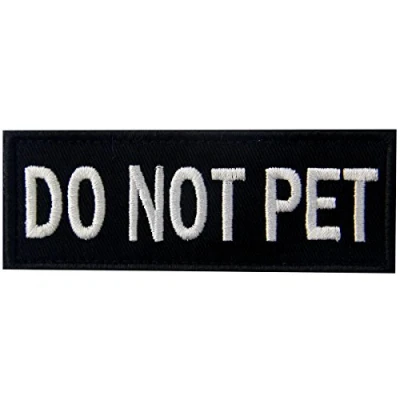Abbildung von Do Not Pet Nicht haustier Service Tier Westen/Gurte Emblem Bestickter Aufnäher mit Haken und Flauschbänder