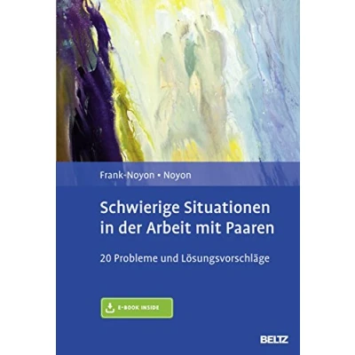Abbildung von Schwierige Situationen in der Arbeit Mit Paaren: 20 Probleme und Lösungsvorschläge. E Book inside