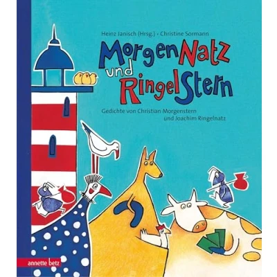 Abbildung von MorgenNatz und RingelStern: Gedichte von Christian Morgenstern Joachim Ringelnatz