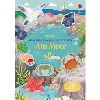 Abbildung von Mein Immer wieder Stickerbuch: Am Meer: mit über 240 wiederablösbaren Stickern (Meine Stickerbücher)
