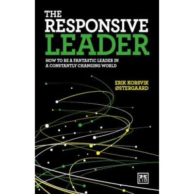 Abbildung von The Responsive Leader: How to be a fantastic leader in constantly changing world