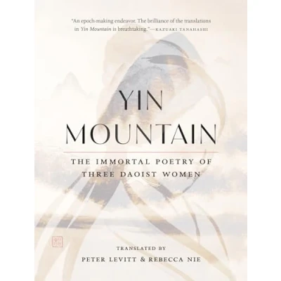 Abbildung von Yin Mountain: The Immortal Poetry of Three Daoist Women