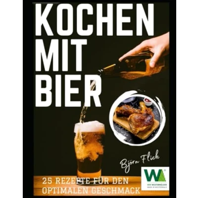 Abbildung von Kochen mit Bier: 25 Rezepte für den optimalen Geschmack (25 mal einfach Köstlich, Band 1)