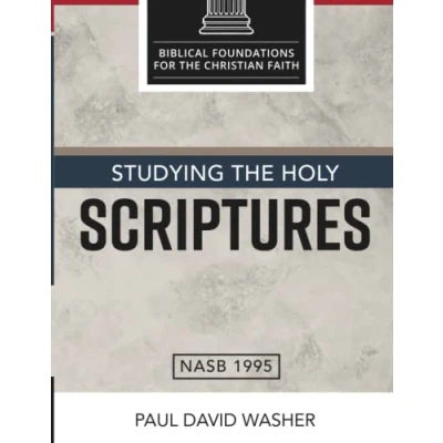 Abbildung von Studying the Holy Scriptures (Biblical Foundations for Christian Faith)