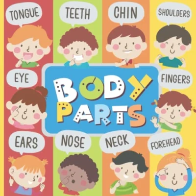 Abbildung von My Amazing Body Parts: A Human Parts First Picture Book for Toddlers 0 3. Very Easy and Exciting Exploration Youngest Readers. Big Colorful Pictures