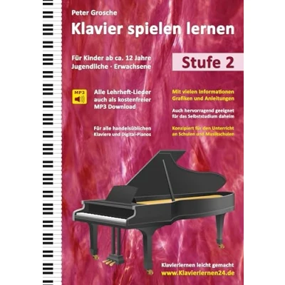 Abbildung von Klavier spielen lernen: Der einfache und schnelle Weg zum Klavierspielen Klavierlernen leicht gemacht, Stufe 2: Für Kinder ab ca. 12 Jahre, ... Jugendliche Erwachsene