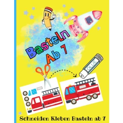 Abbildung von Verbastelbuch ab 7 Jahre: Schneiden Kleben Basteln verbessert die Motorik und Konzentration Tolles Geschenk für Junge Mädchen