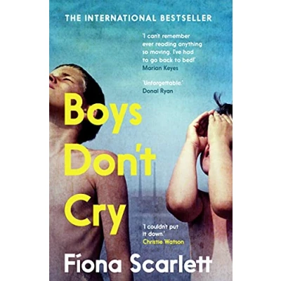 Abbildung von Boys Don&#039;t Cry: &#039;I can&#039;t remember ever reading something so moving.&#039; Marian Keyes
