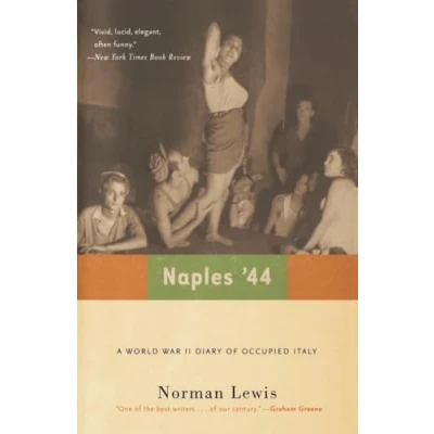 Abbildung von Naples &#039;44: A World War II Diary of Occupied Italy