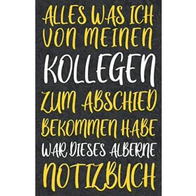 Abbildung von Abschiedsgeschenk Kollegen: Lustiges Geschenk für Kollegen beim Jobwechsel, Ruhestand, Pension, Rente, Notizbuch mit 120 Seiten als Softcover, ca. DIN A5
