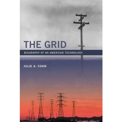 Abbildung von The Grid: Biography of an American Technology (The MIT Press)