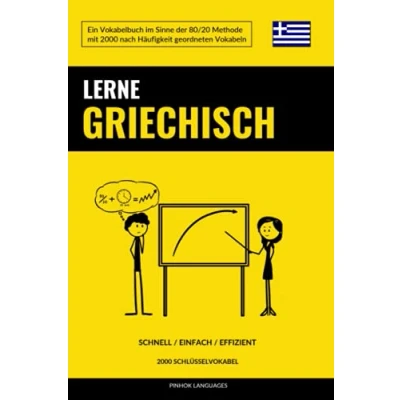 Abbildung von Lerne Griechisch Schnell / Einfach Effizient: 2000 Schlüsselvokabel
