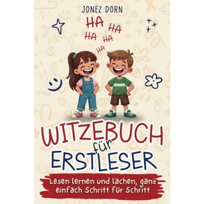 Abbildung von Witzebuch für Erstleser: Die besten Kinderwitze ab 6 Jahren Jungen und Mädchen Zum Lachen Lesenlernen in der Grundschule