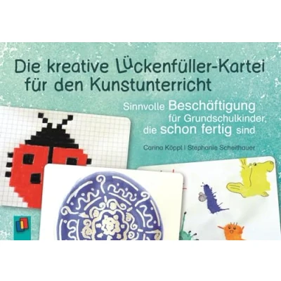 Abbildung von die kreative Lückenfüller Kartei für den Kunstunterricht: Sinnvolle Beschäftigung Grundschulkinder, schon fertig sind