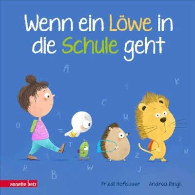 Abbildung von Wenn ein Löwe in die Schule geht Das perfekte Geschenk zur Einschulung