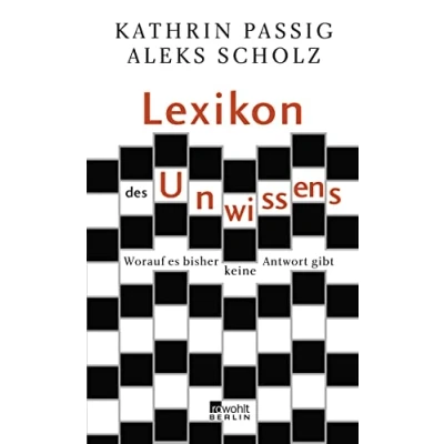 Abbildung von Lexikon des Unwissens: Worauf es bisher keine Antwort gibt